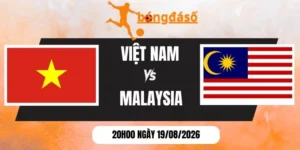 Kèo nhà cái Việt Nam vs Malaysia - Vòng bảng AFF Cup 20h00 19/08/2026