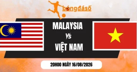 Soi Kèo Nhà Cái Malaysia Vs Việt Nam – Vòng Bảng AFF Cup 20h00 16/08/2026