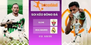 Kèo nhà cái Elche vs Real Madrid - La Liga, 16/09/2026