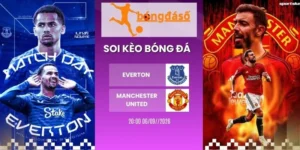 Kèo nhà cái Everton vs Manchester United - NHA, 06/09/2026