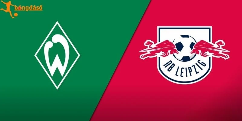 Khái quát Werder Bremen vs RB Leipzig