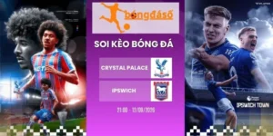 Soi kèo bóng đá Crystal Palace vs Ipswich Town - NHA, 12/09/2026