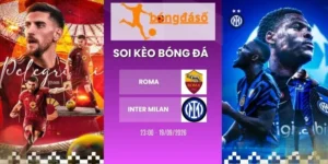 Soi kèo nhà cái Roma vs Inter Milan - Serie A, 19/09/2026