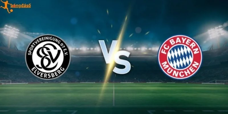 Tình hình phong độ của Elversberg vs Bayern Munich