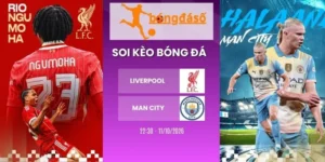 Kèo nhà cái Liverpool vs Man City - NHA, 11/10 /2026